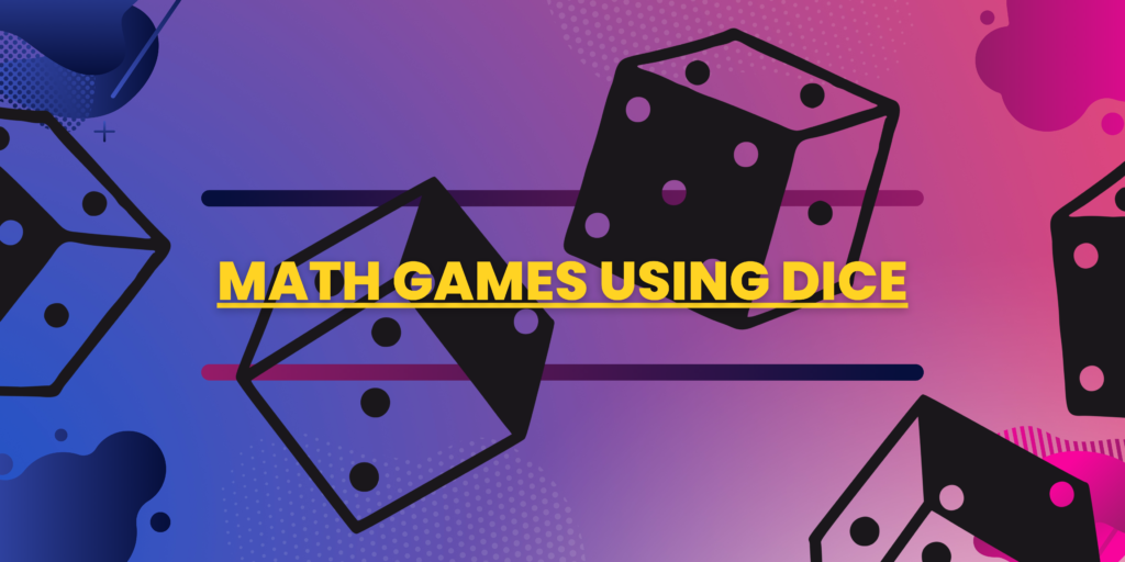 Math Games Using Dice