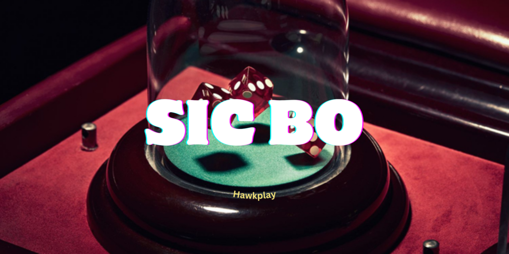 Sic Bo