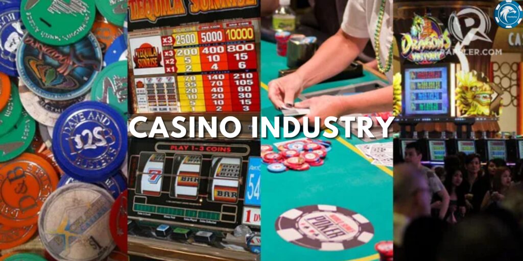 Casino industry