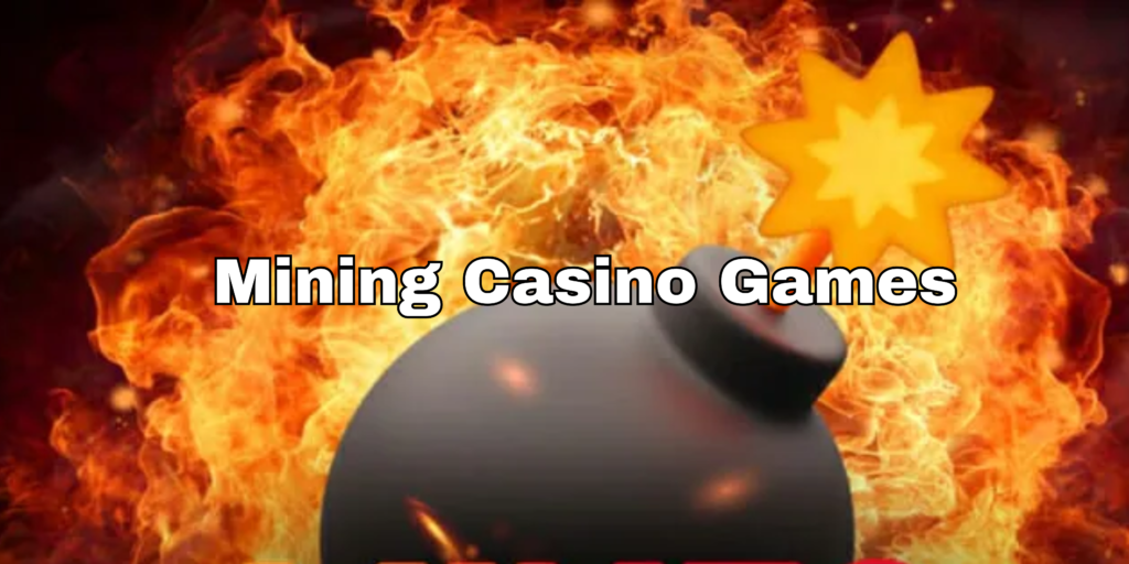 mining casino games 