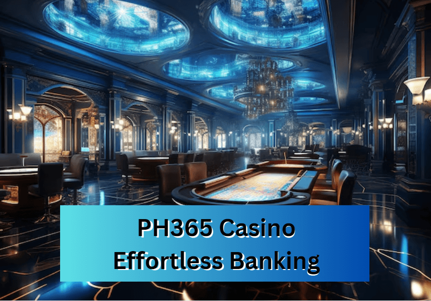 PH365 Casino